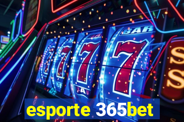 esporte 365bet